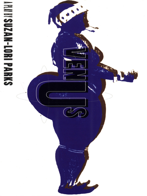 Title details for Venus by Suzan-Lori Parks - Available